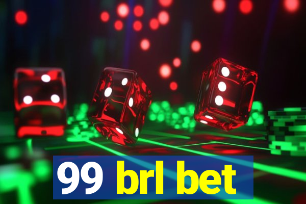 99 brl bet